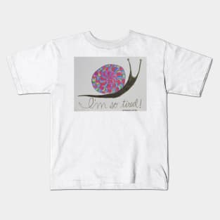 So Tired Snail Kids T-Shirt